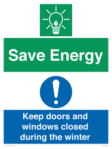 Save Energy - Keep doors and windows closed during the winter